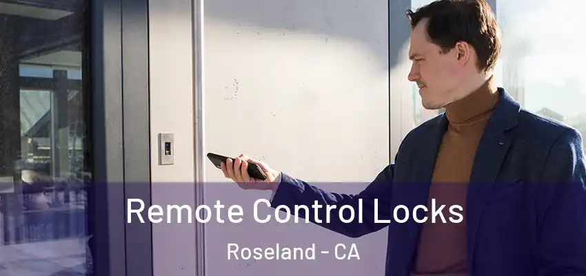  Remote Control Locks Roseland - CA